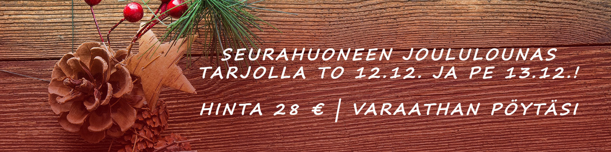 Joululounas tarjolla to 12.12. ja pe 13.12